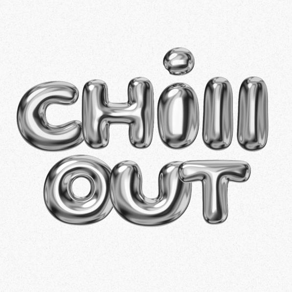 chill out