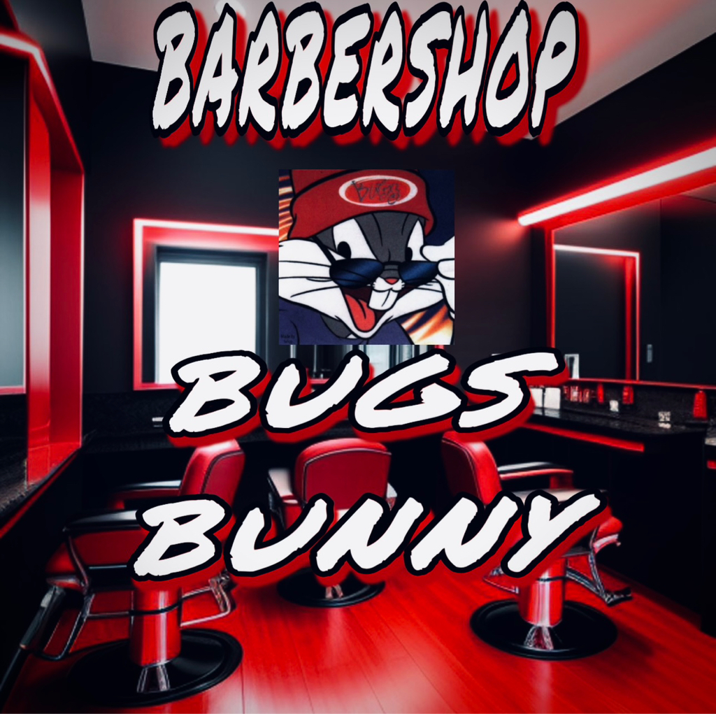 BARBERSHOP “Bugs Bunny”