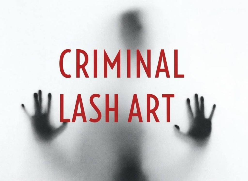 Criminal Lash Art