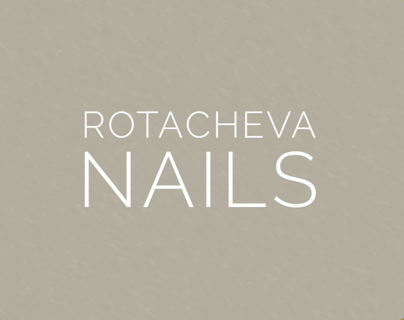 ROTACHEVA NAILS